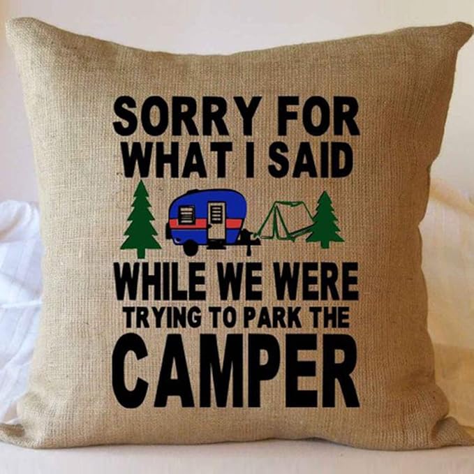 Camping Pillows Cover Sorry for What I Said While We were Trying to Park Camper Throw Pillow Cases Two Side Linen Invisible Zipper Color: Brown Camper