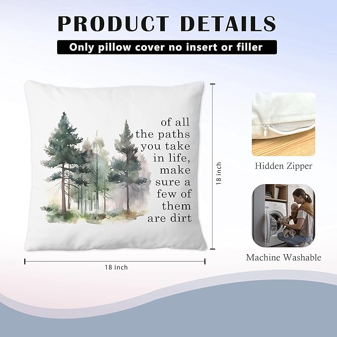 Inspirational Hiking Camping Pillow Covers 18x18, of All The Paths You Take in Life Make Sure a Few of Them are Dirt Rustic Forest Trees Throw Pillow Covers for Home Campsite RV Cabin