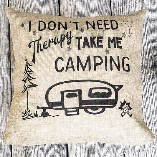 I Don't Need Therapy Take Me Camping Pillow Cover Pillowcases for Camper Removable Double Side 18x18 Inch Color:Take Me Camping