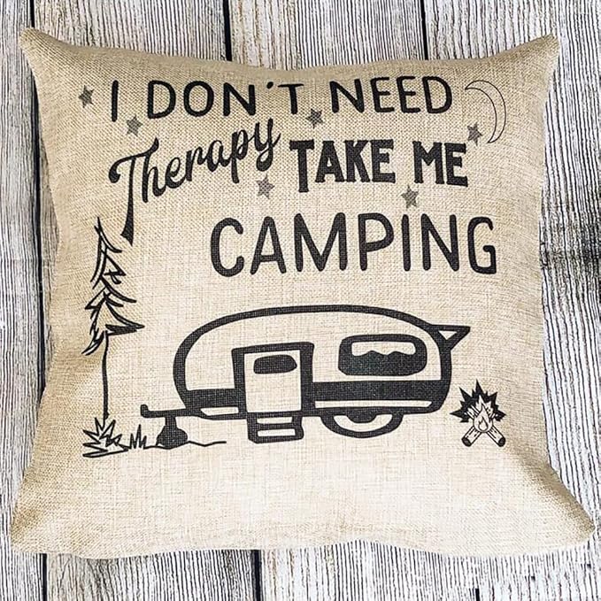 I Don't Need Therapy Take Me Camping Pillow Cover Pillowcases for Camper Removable Double Side 18x18 Inch Color:Take Me Camping