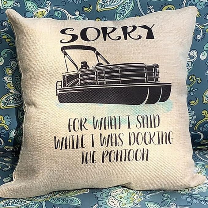 Sorry for What I Said While I was Docking The Pontoon Throw Pillowcase 18x18 Inch Square Pillow Covers Hidden Zipper Removable Double Side Color:Docking The Pontoon