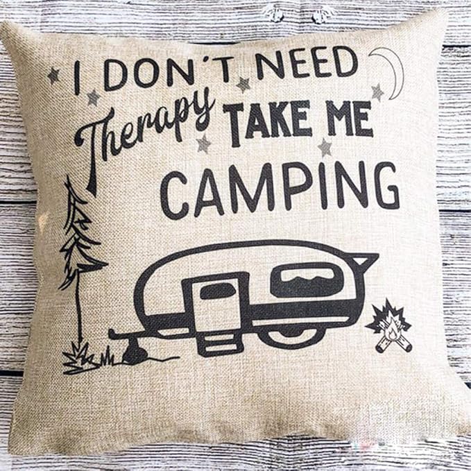 I Don't Need Therapy Take Me Camping Decorative Pillowcases 18x18 Square Decorative Pillow Covers Shams Slips for Home Bedding Couch Sofa Color: Camping Decor