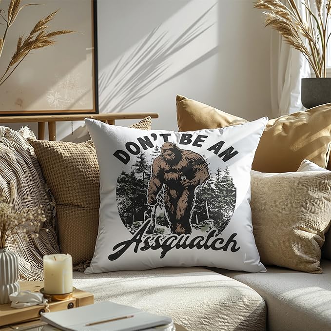 Funny Bigfoot Sasquatch Forest Throw Pillow Covers 18x18,Camper Decor Pillowcase,Big Foot Sasquatch Gifts,Camping Camper Bigfoot Gifts for Women,Don’t be an assquatch Pillowcase（94）